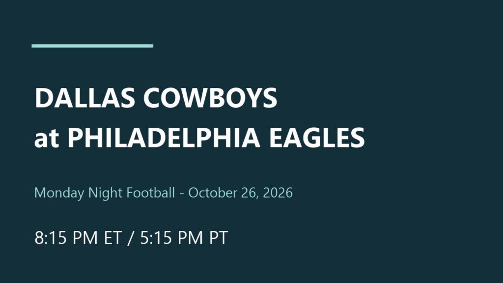 Dallas Cowboys at Philadelphia Eagles, October 26 at 8:15 p.m. ET